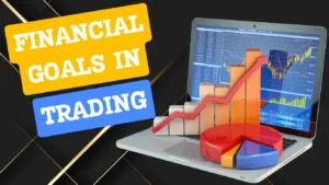 Financial Goals in Trading