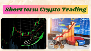 Short Term Crypto Trading