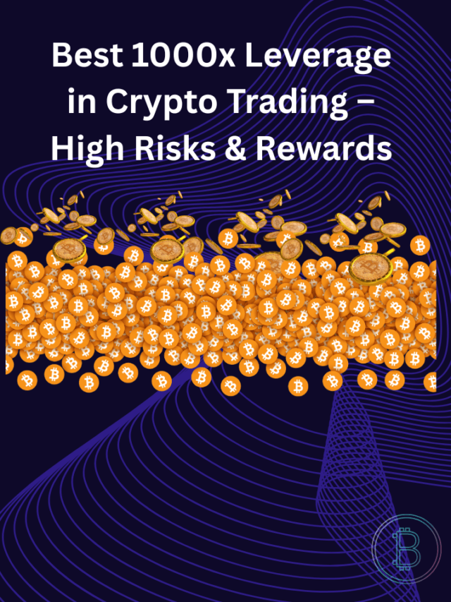 Best 1000x Leverage in Crypto Trading – High Risks & Rewards